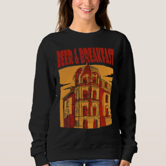Sweatshirt Bières Et Petit Déjeuner Bière Hôtel Bière Humour 
