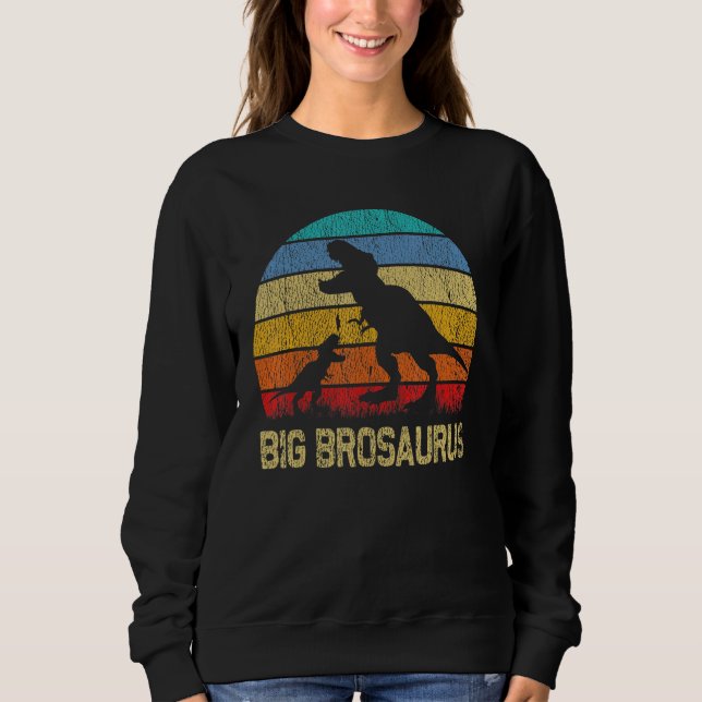 Sweatshirt Big BroSaurus T Rex Dinosaur Big Brother Saurus (Devant)