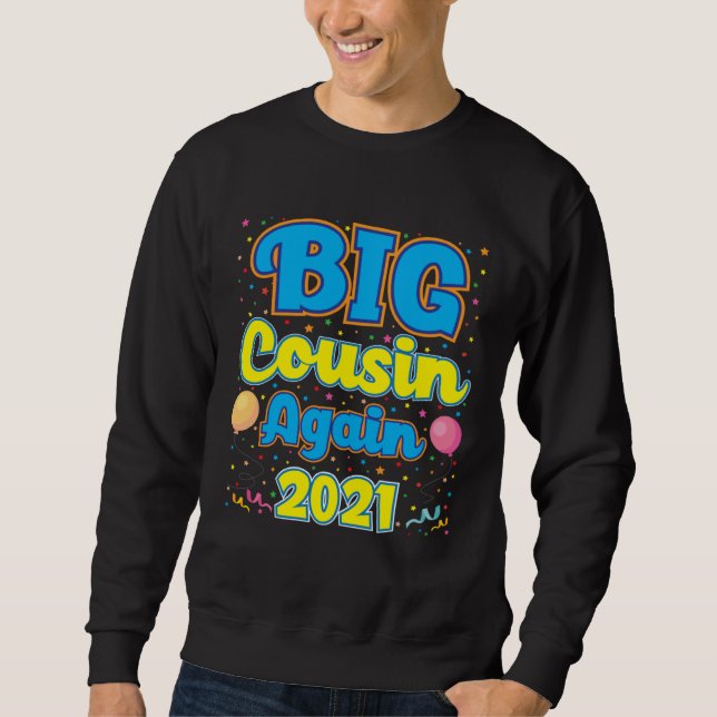 Sweatshirt Big Cousin Again 2021 Pregnancy Announcement Party (Devant)