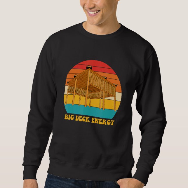 Sweatshirt Big Deck Energy Funny Retro Vintage (Devant)