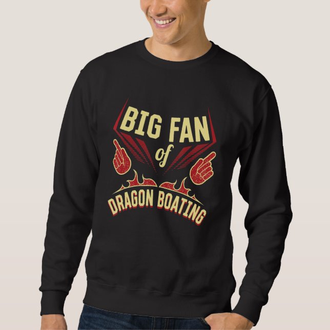 Sweatshirt Big Fan of Dragon Boating Sports Player Games Athl (Devant)