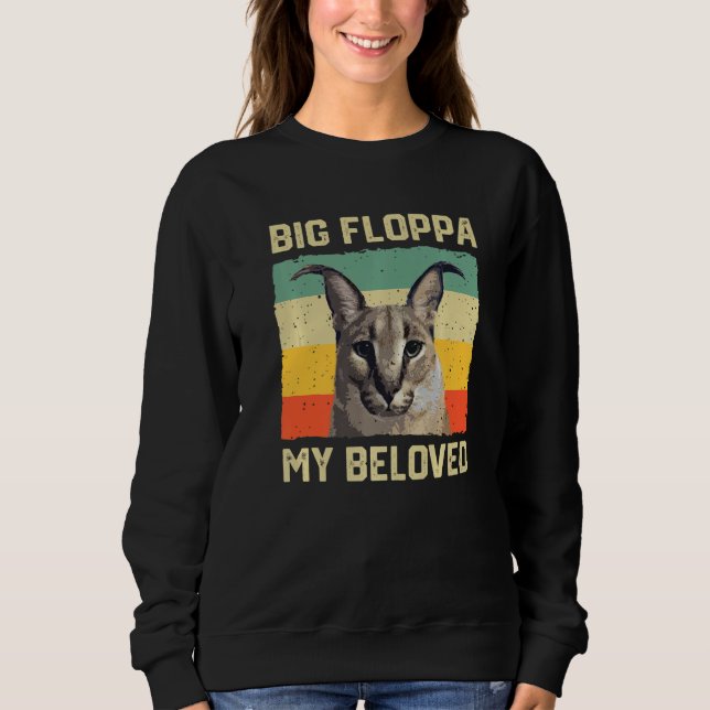 Sweatshirt Big Floppa My Beloved Meme Cute Caracal Cat retro  (Devant)