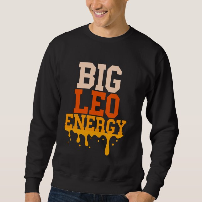Sweatshirt Big Leo Energy Leo Zodiac SIGNE Drithday For W (Devant)