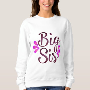 Sweatshirt Big Sis
