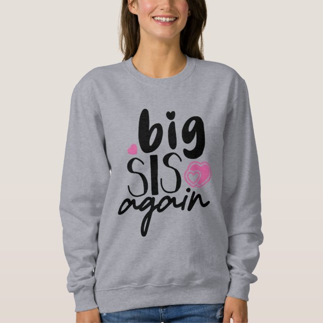Sweatshirt Big Sis de nouveau (Devant)