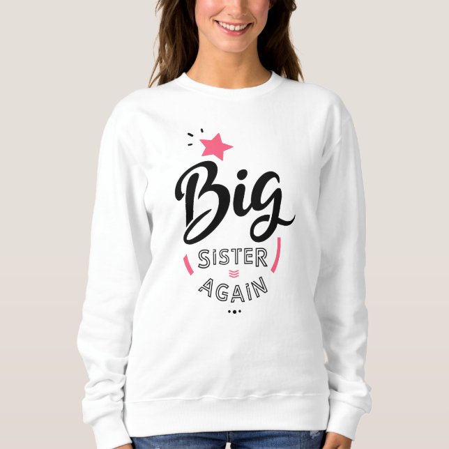 Sweatshirt Big sister again (Devant)