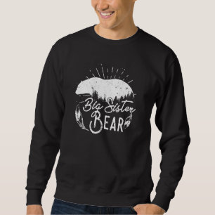 Sweatshirt Big Sister Bear Matching Famille Camping Randonnée