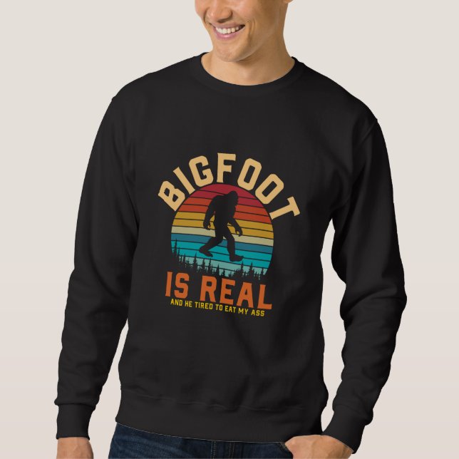 Sweatshirt Bigfoot est Réel | Design Rétro Bigfoot (Devant)