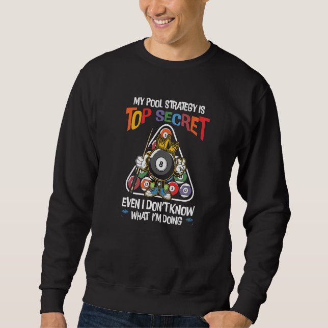 Sweatshirt Billard Ma stratégie de billard est top secrète mê (Devant)
