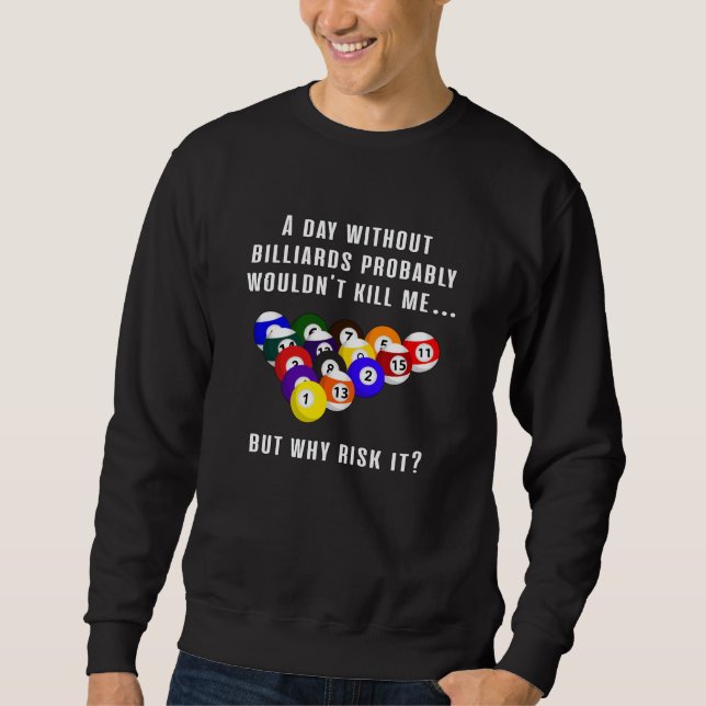 Sweatshirt Billard Snooker Pool Billard 8 Ball Drôle cadeau (Devant)