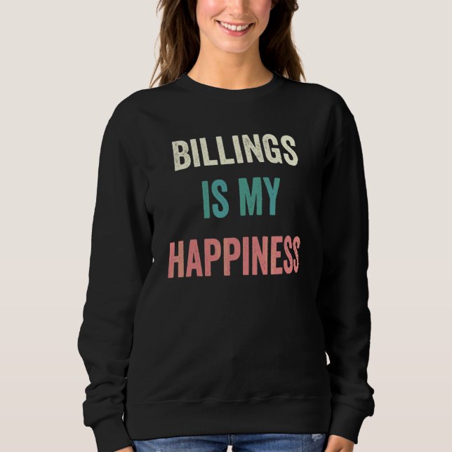 Sweatshirt Billings est mon bonheur (Devant)