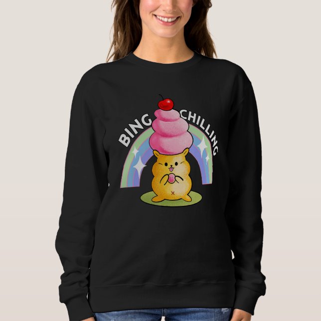 Sweatshirt Bing Chilling Ice Cream Hamster Dank Meme Viral Qu (Devant)