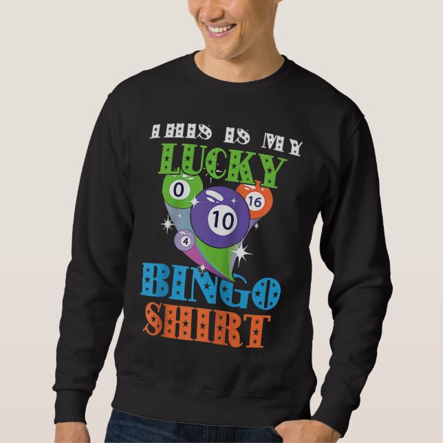 Sweatshirt Bingo Balls Game Cards This Is My Lucky Bingo Ragl (Devant)