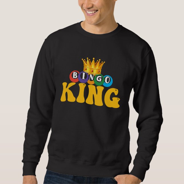 Sweatshirt Bingo King Come On Caller Lucky Bingo (Devant)