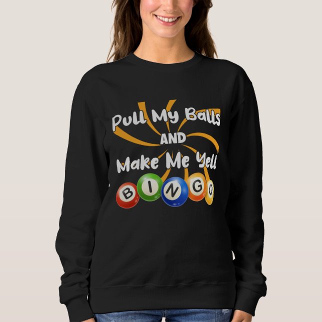 Sweatshirt Bingo King Make Me Yell Bingo For Dad Mom (Devant)
