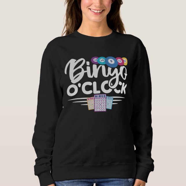 Sweatshirt Bingo O clock Bingo Caller Bingo Player Gambling B (Devant)
