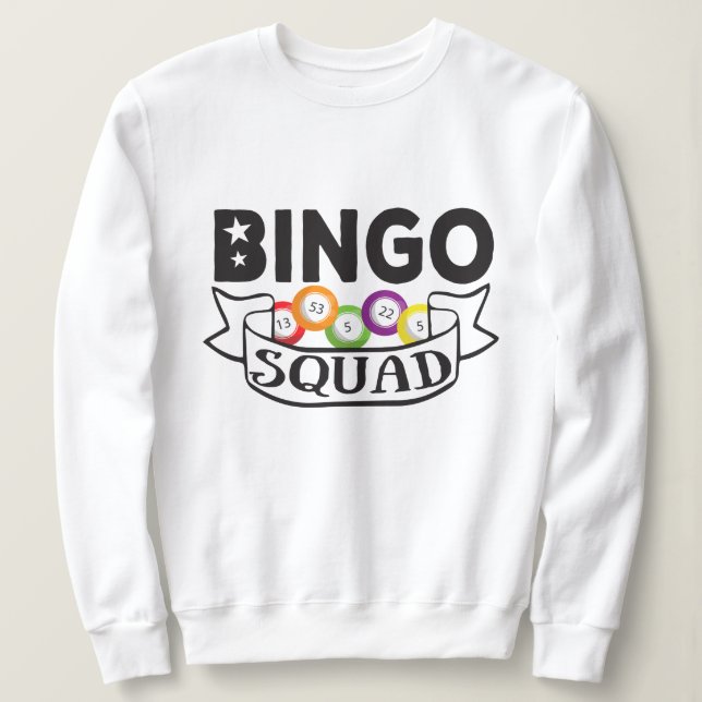 Sweatshirt Bingo Squad - drôle Bingo Queen Cadeau (Design devant)