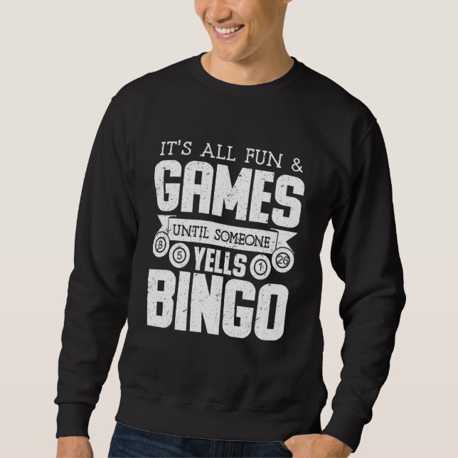 Sweatshirt Bingo Yells Funny Bingo Funny Bingo (Devant)