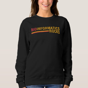 Sweatshirt Bioinformatique Rocks Biologie Scientifique Bioinf