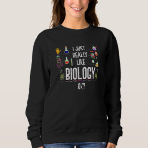 Sweatshirt Biologie Scientifique Étudiant scientifique Biolog
