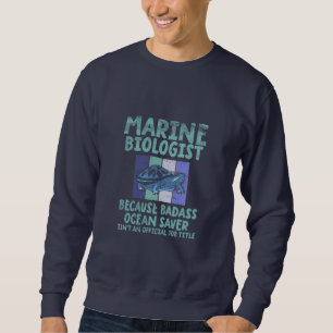 Sweatshirt Biologiste marin Biologie marine