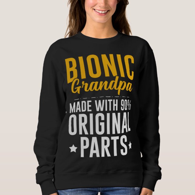Sweatshirt Bionic Grandpa Men Knee Hip Replacement 90 Origina (Devant)