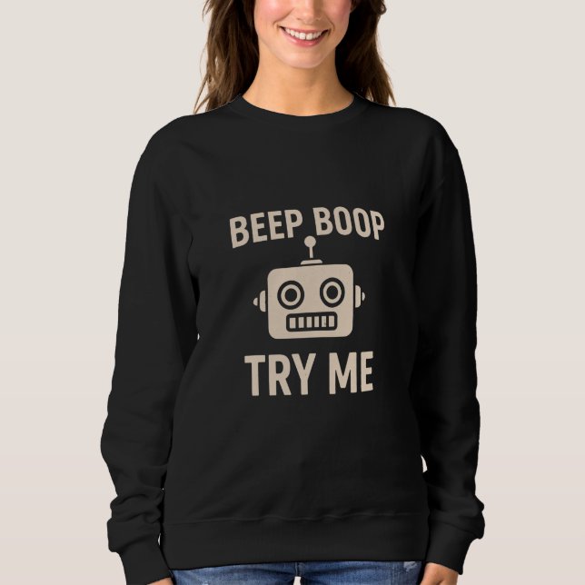 Sweatshirt Bip boop essayez-moi bot (Devant)