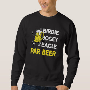 Sweatshirt Birdie Bogey Eagle Par Beer Golf Golf 1