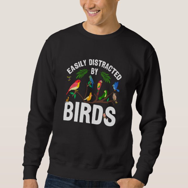 Sweatshirt Birdwatcher Easily distracted by Birds Crazy Birde (Devant)