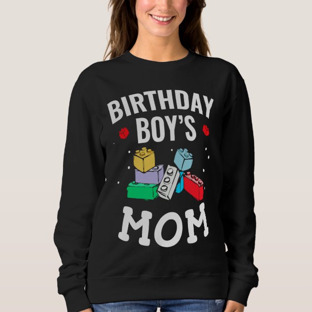 Sweatshirt Birthday Boy's Mom Building Blocks  4 (Devant)