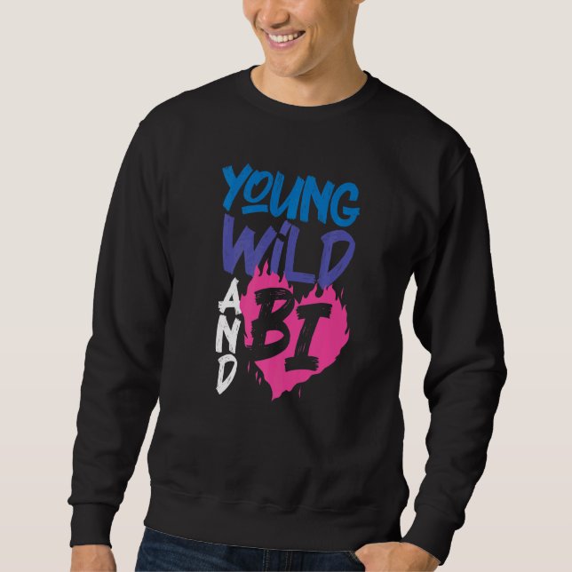 Sweatshirt Bisexuel Bi Pride Drapeau Young Wild Et Bi 1 (Devant)