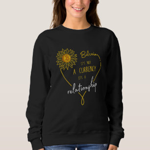 Sweatshirt Bitcoin Ce n'est pas une monnaie C'est une relatio