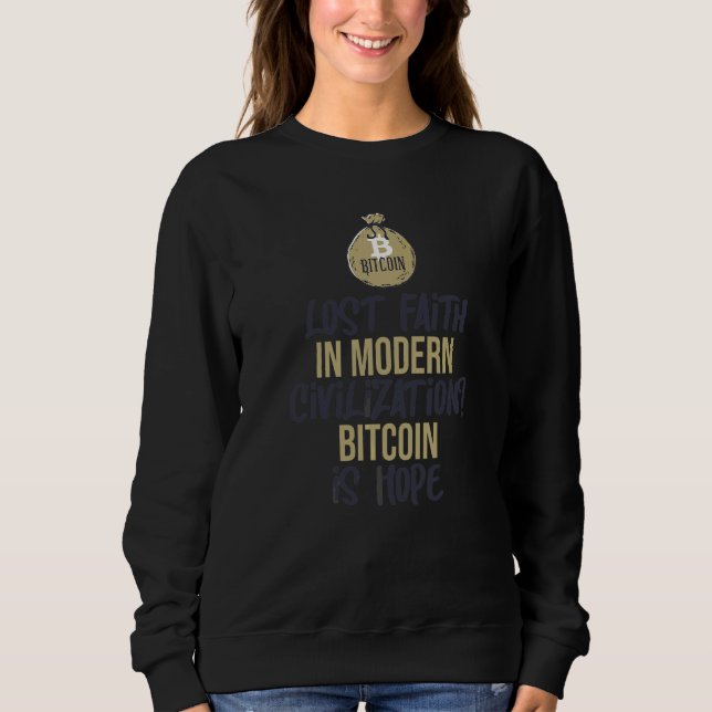 Sweatshirt Bitcoin Est L'Espoir  Citation Drôle Mème Pour Un  (Devant)