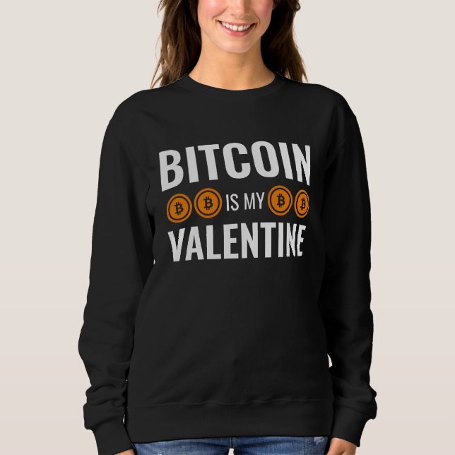 Sweatshirt BITCOIN EST MA SAINT-VALENTIN Amusante Cryptomonna (Devant)