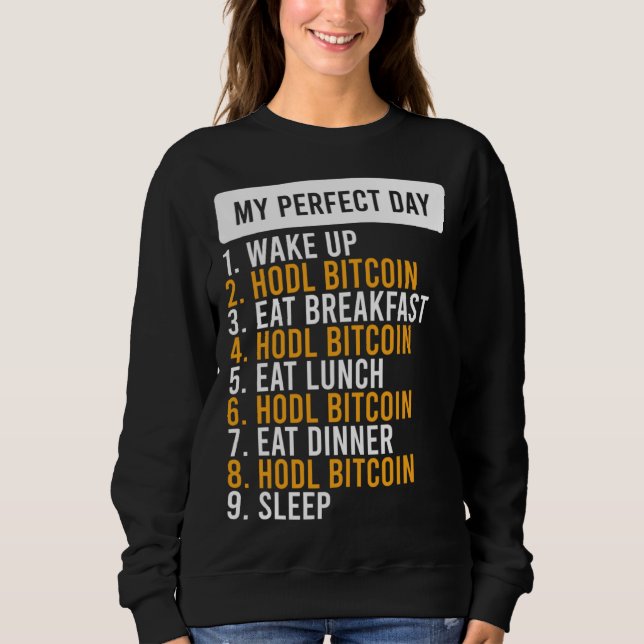 Sweatshirt Bitcoin HODL Meme BTC  Idea for a Bitcoiner 1 (Devant)