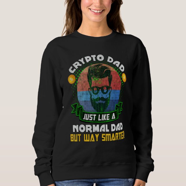 Sweatshirt Bitcoin Miner Dogecoin Crypto Papa Comme Un Nor (Devant)