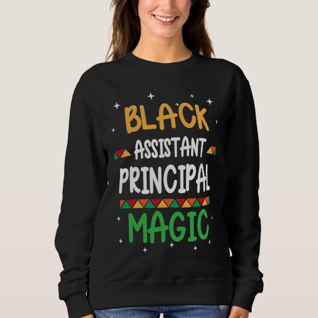 Sweatshirt Black Assistant Principal Magic Black history Mont (Devant)