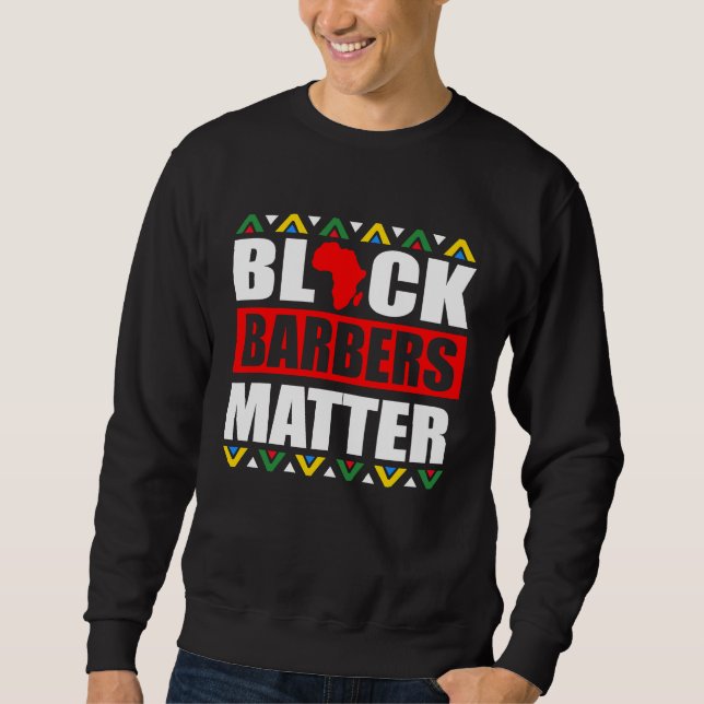 Sweatshirt Black Barbers Matter Haircut Hairstylist African A (Devant)
