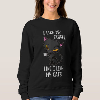 Sweatshirt Black Cat Coffee I Like My Cats Like I Like Spooky
