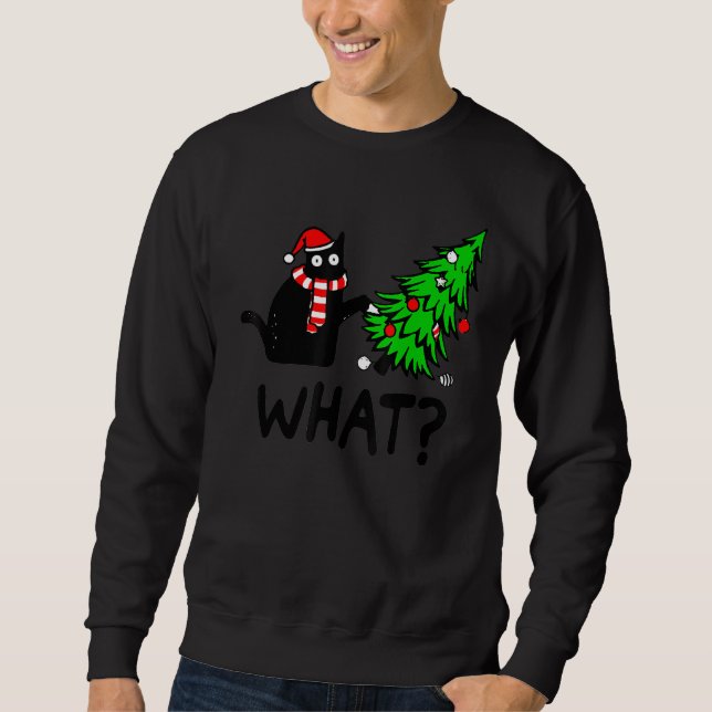 Sweatshirt Black Cat  Pushing Christmas Tree Over Cat What 1 (Devant)
