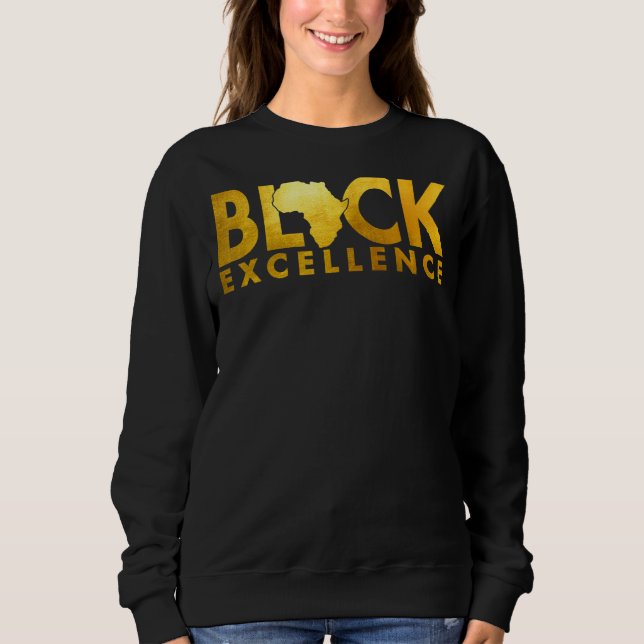 Sweatshirt Black Excellence Melanin African Black History Bla (Devant)