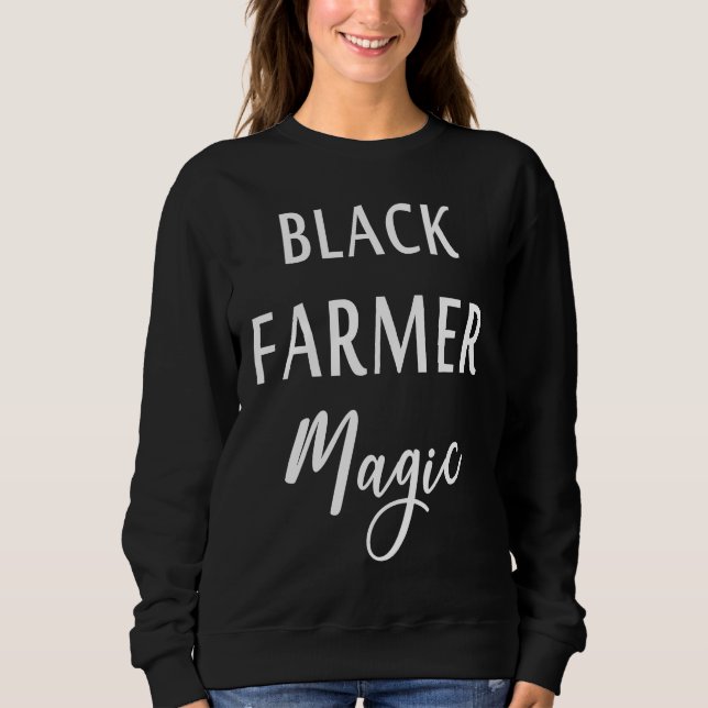 Sweatshirt Black Farmer Magic Black History Month African Ame (Devant)