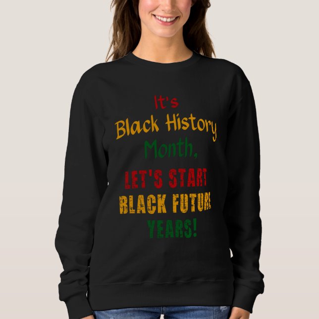 Sweatshirt Black Future Years Black History Month 2023 Melani (Devant)