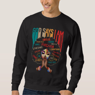 Sweatshirt Black Girl God Dit Que Je Suis Noir Melanin Histoi