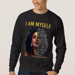Sweatshirt Black Girl Magic Black Women Je suis moi-même Afro