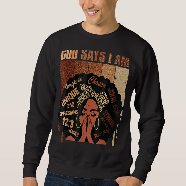 Sweatshirt Black Girl Queen God Says I Am Melanin History Mon (Devant)