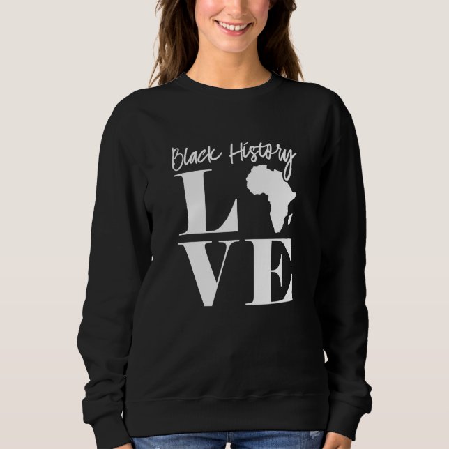 Sweatshirt Black History Love Vêtements Africains Américains  (Devant)