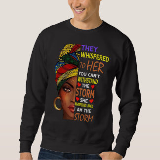 Sweatshirt Black History Month African Woman Afro I Am The St