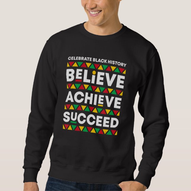 Sweatshirt Black History Month Arbitraire Achieve Succeed Afr (Devant)