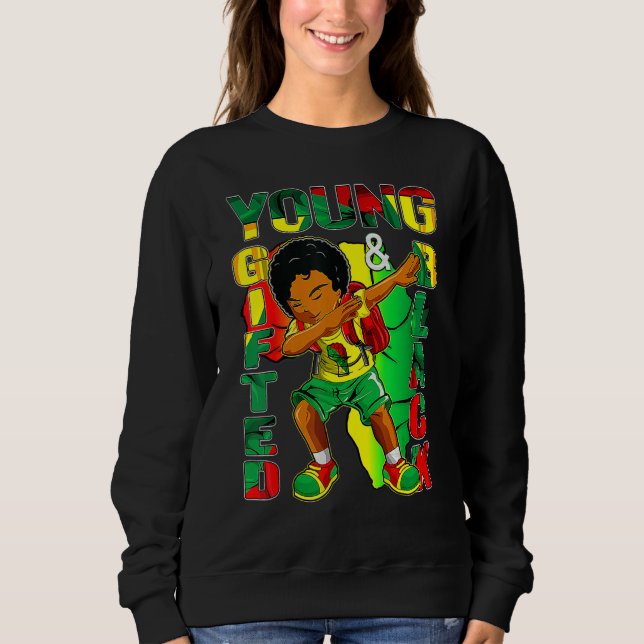 Sweatshirt Black History Month Decorations Top Young Gifted B (Devant)